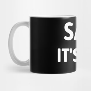 Sarcasm It's How I Hug Mug